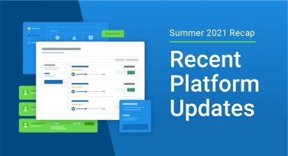 Summer 2021 Recap - Recent Platform Updates