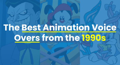 An animated image that says 'The Best Animation Voice Overs from the 1990s'