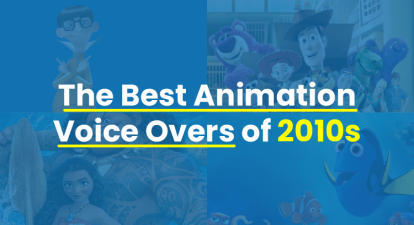 An animated image that says 'The Best Animation Voice Overs of the 2010s'