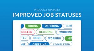 A banner image says "Product Update: Improved Job Statuses" and depicts samples of the job status buttons