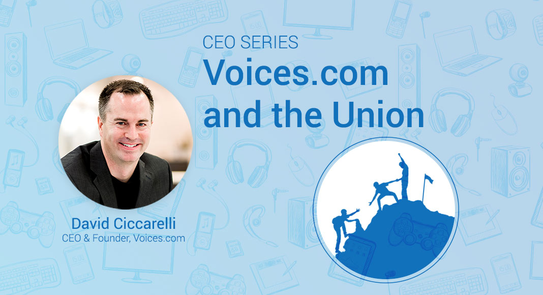 A photo of Voices.com CEO and Co-Founder,David Ciccarelli, on a graphic background with the text 'Voices.com and the Union' on it