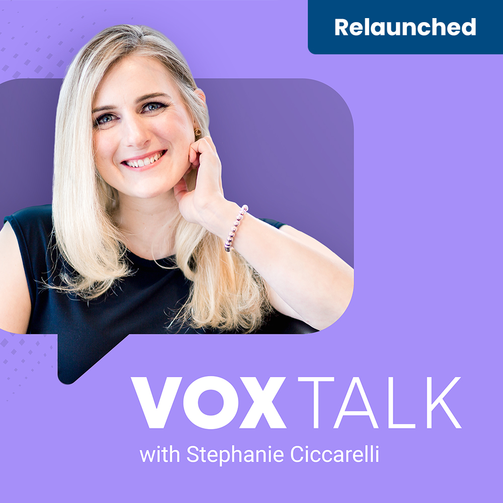 Podcast cover with Stephanie Ciccarelli inside a speech bubble & the words: Relaunched, Vox Talk with Stephanie Ciccarelli.